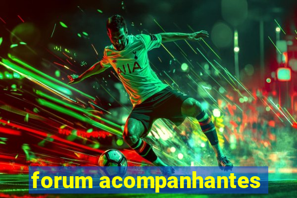 forum acompanhantes